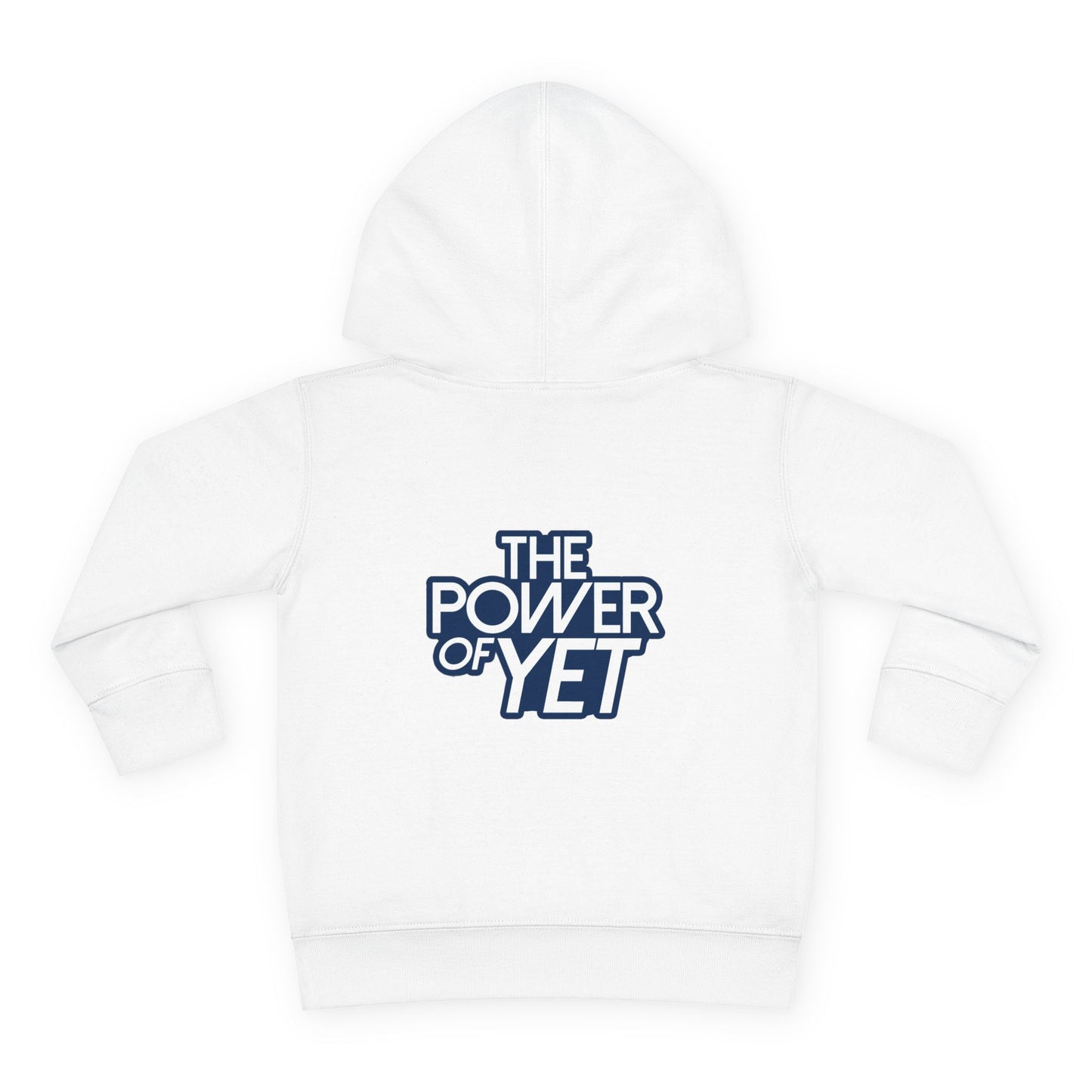 The Power of Yet Toddler Hoodie | Motivational Kids Pullover