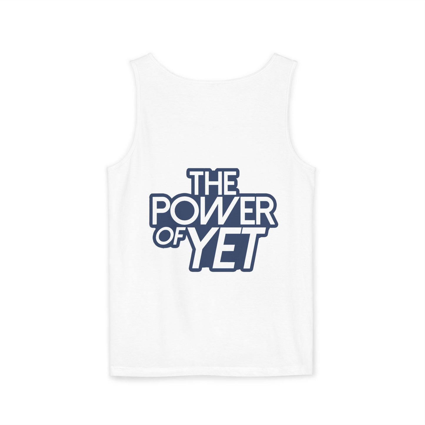 The Power of Yet Tank Top | Motivational Text, Minimal Logo
