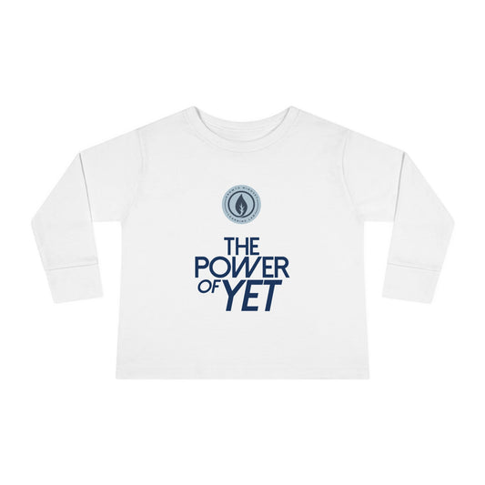 The Power of Yet Toddler Long Sleeve Tee | Motivational Preschool Shirt