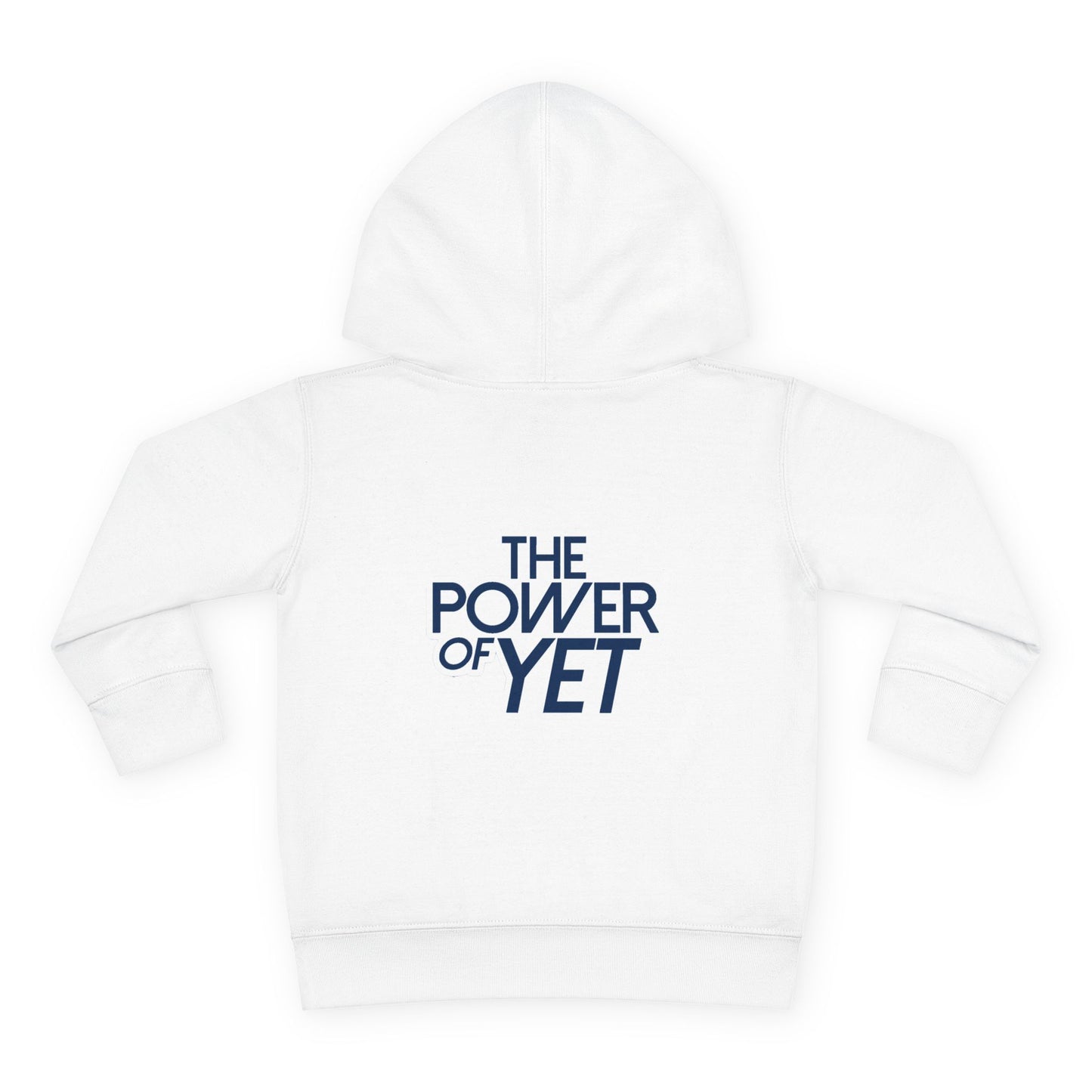 The Power of Yet Toddler Hoodie | Motivational Kids Hoodie