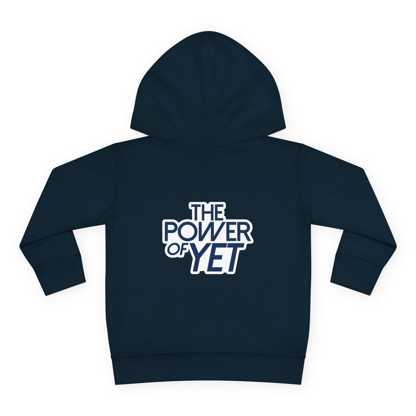 The Power of Yet Toddler Hoodie | Motivational Kids Hoodie