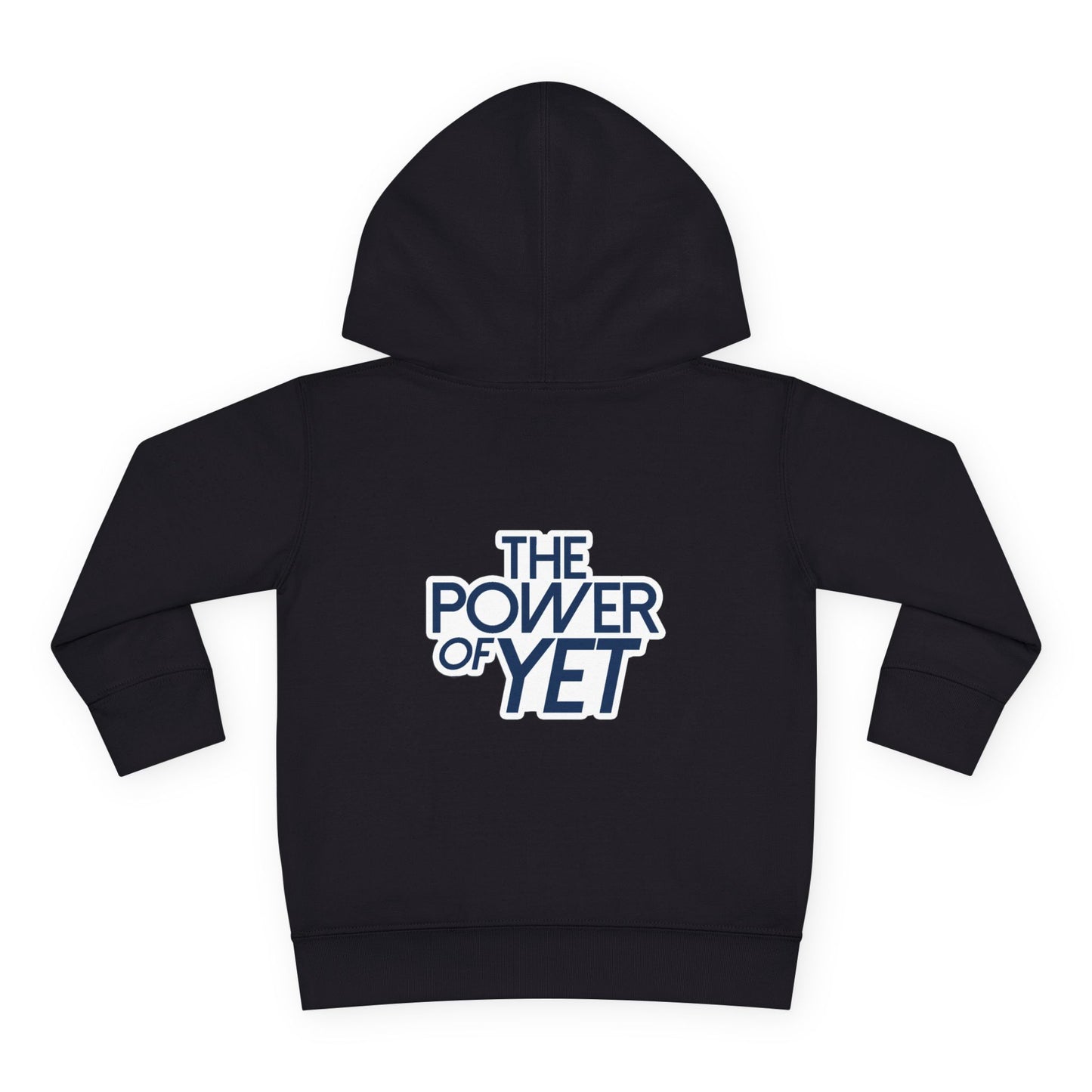 The Power of Yet Toddler Hoodie | Motivational Kids Hoodie